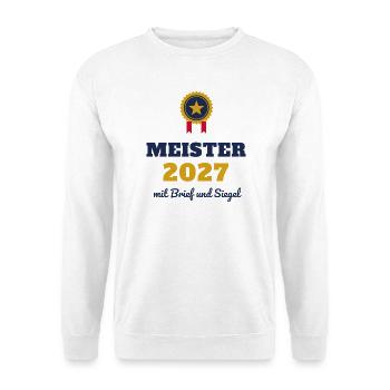 Meister 2027 – mit Brief und Siegel Meisterbrief - Unisex Pullover - Weiß - Vorne - Alina (178cm) & Michal (187cm)