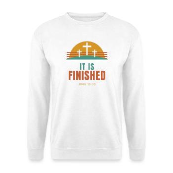 It Is Finished – John 19:30 Easter Christian - Unisex Pullover - Weiß - Vorne - Alina (178cm) & Michal (187cm)