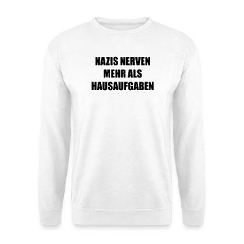 Nazis nerven mehr als Hausaufgaben - Unisex Pullover - Weiß - Vorne - Alina (178cm) & Michal (187cm)