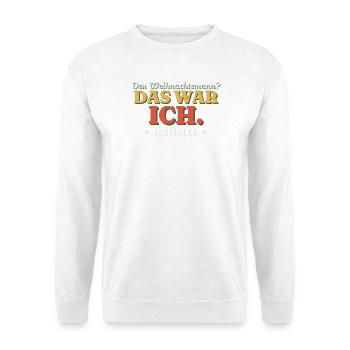 Der Weihnachtsmann? Das war ich - Zusteller - Unisex Pullover - Weiß - Vorne - Alina (178cm) & Michal (187cm)