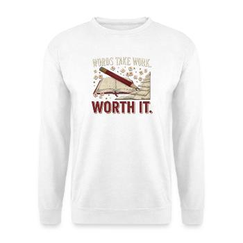Words Take Work Worth It Dyslexia - Unisex Pullover - Weiß - Vorne - Alina (178cm) & Michal (187cm)