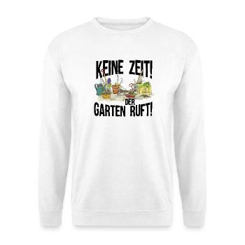 Keine Zeit der Garten Ruft - Unisex Pullover - Weiß - Vorne - Alina (178cm) & Michal (187cm)