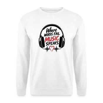 Where Words Fail Music Speaks  - Unisex Pullover - Weiß - Vorne - Alina (178cm) & Michal (187cm)