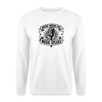 Where Words Fail Music Speaks | Mic - Unisex Pullover - Weiß - Vorne - Alina (178cm) & Michal (187cm)