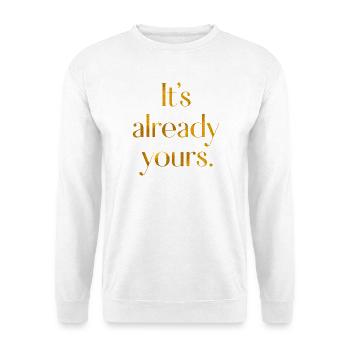 It's already yours - Unisex Pullover - Weiß - Vorne - Alina (178cm) & Michal (187cm)