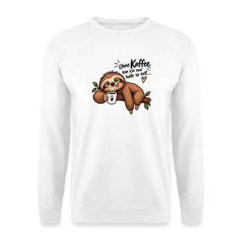 Ohne Kaffee bin ich nur halb so nett - Unisex Pullover - Weiß - Vorne - Alina (178cm) & Michal (187cm)
