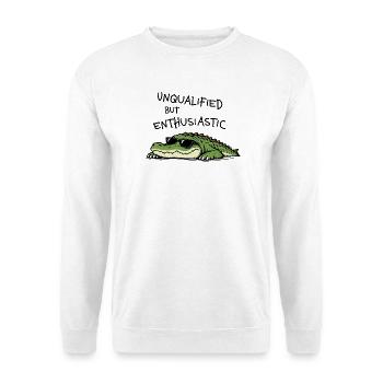 Unqualified but Enthusiastic – Krokodil Humor - Unisex Pullover - Weiß - Vorne - Alina (178cm) & Michal (187cm)