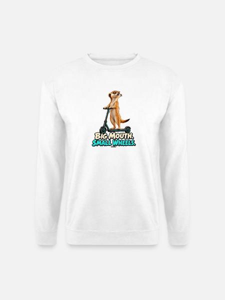 Big Mouth, Small Wheels – Erdmännchen - Unisex Pullover - Weiß