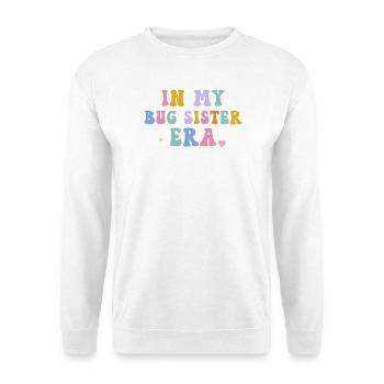 In meiner Bug-Schwester-Ära lustiger Geschwisterhumor - Unisex Pullover - Weiß - Vorne - Alina (178cm) & Michal (187cm)
