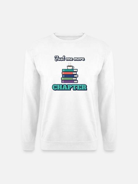 Nur noch ein Kapitel - Unisex Pullover - Weiß