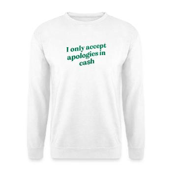 013 Bargeld-Entschuldigungs-Tee-Zitat - Unisex Pullover - Weiß - Vorne - Alina (178cm) & Michal (187cm)