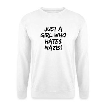 JUST A GIRL WHO HATES NAZIS, STATEMENT, FCK NZS  - Unisex Pullover - Weiß - Vorne - Alina (178cm) & Michal (187cm)