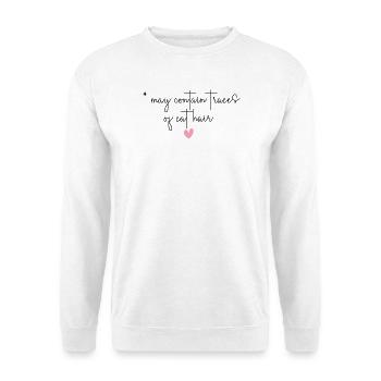 Cat Pet Cat Hair Cats Funny Gift - Unisex Sweatshirt - white - Front