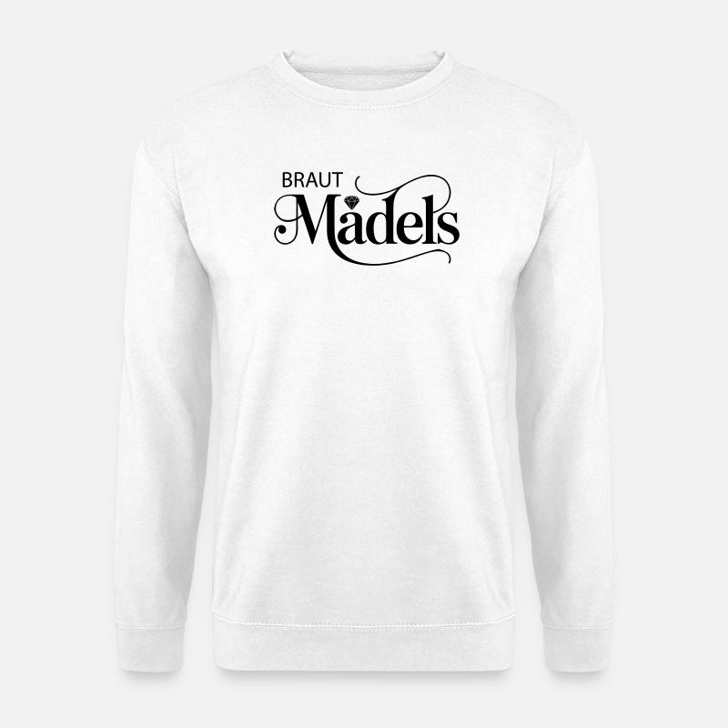 Braut Mädels - Diamant! Personalisierbar - Unisex Pullover - Weiß
