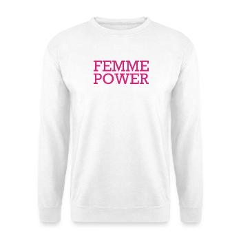 femme Power - Woman - Women - Women's Power - Women - Unisex Sweatshirt - white - Front