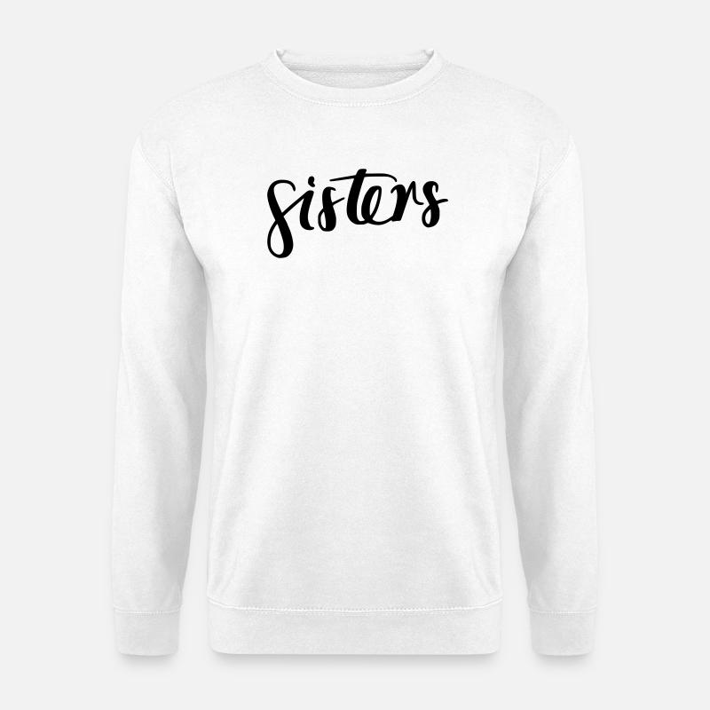Sisters - Unisex Sweatshirt - white