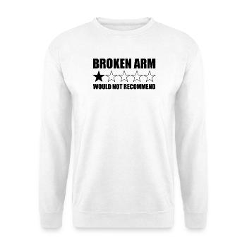 Gebrochener Arm – Würde ich nicht empfehlen. - Unisex Pullover - Weiß - Vorne - Alina (178cm) & Michal (187cm)