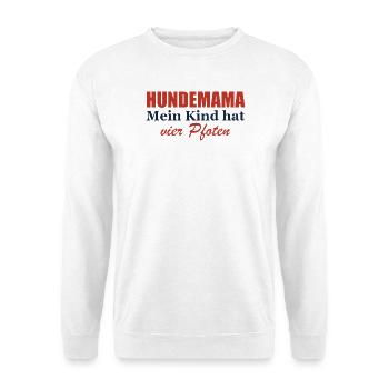 Hundemama – Mein Kind hat vier Pfoten - Unisex Pullover - Weiß - Vorne - Alina (178cm) & Michal (187cm)