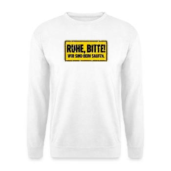 Ruhe bitte, wir sind am Saufen - Unisex Pullover - Weiß - Vorne - Alina (178cm) & Michal (187cm)