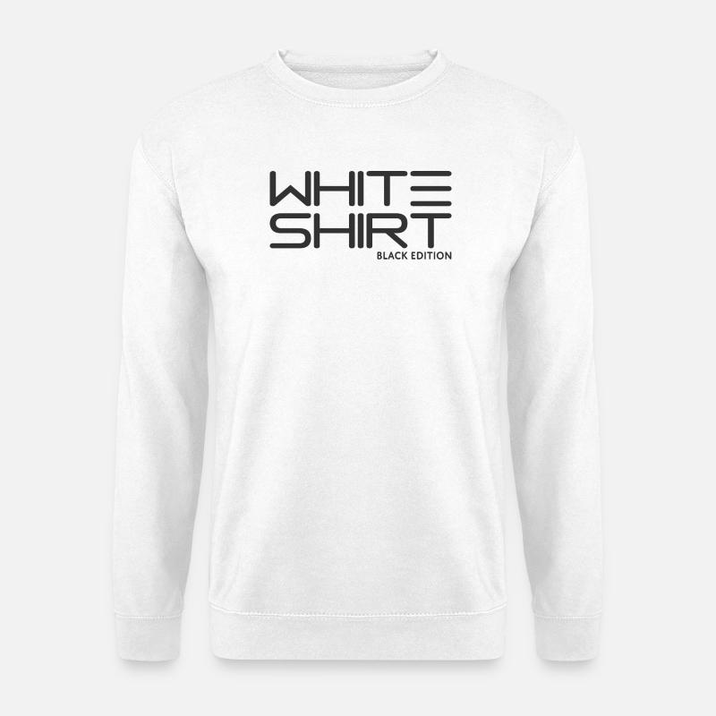 White Shirt - Black Edition - Unisex Pullover - Weiß