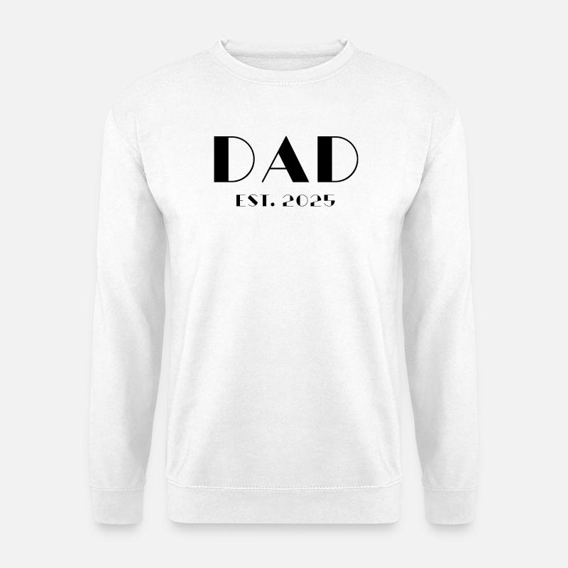 Dad Est 2025 - Unisex Pullover - Weiß