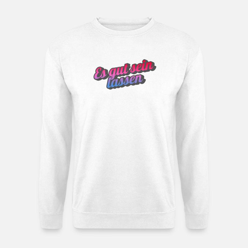 Let it be. - Unisex Sweatshirt - white