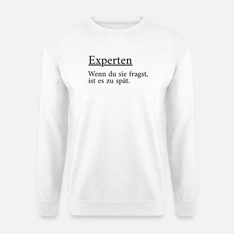 Experts - Unisex Sweatshirt - white