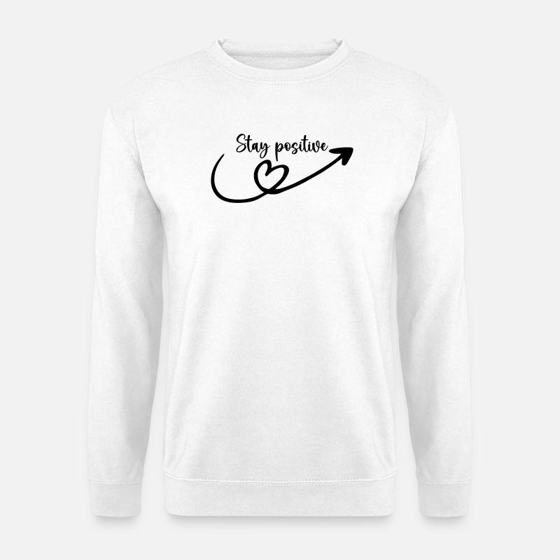 stay positiv - Unisex Pullover - Weiß