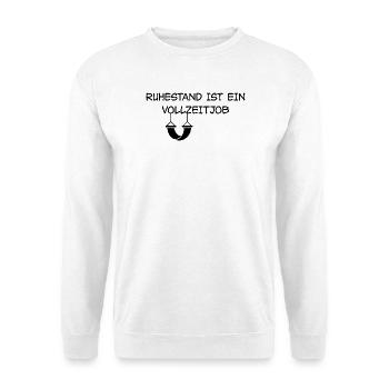 Retirement is a full-time job - Unisex Sweatshirt - white - Front
