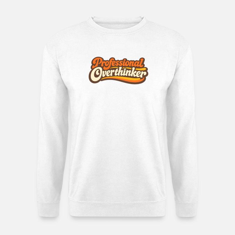PROFESSIONAL OVERTHINKER Retro - Unisex Pullover - Weiß