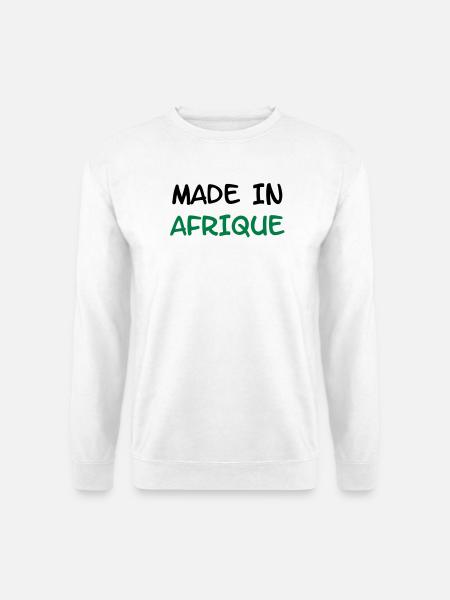 Made in AFRIQUE ! - Sweat-shirt Unisexe - blanc