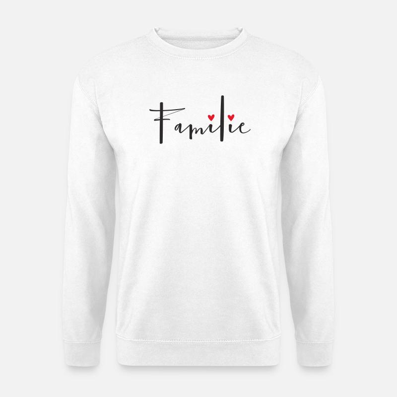 Familie – Liebevolles Textdesign - Unisex Pullover - Weiß