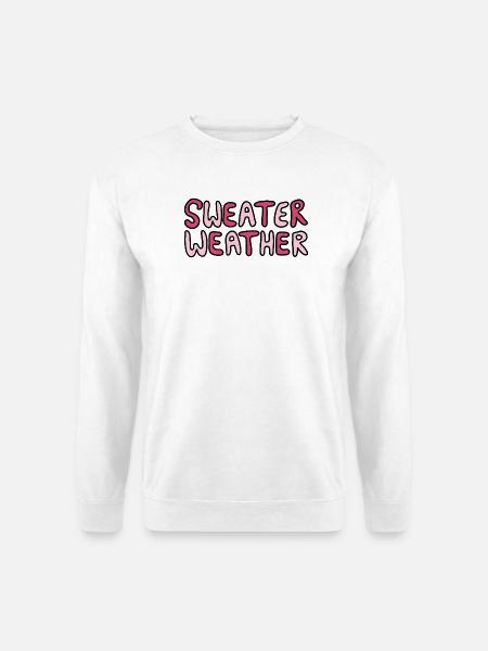Sweater Weather - Kreatives Herbstdesign - Unisex Pullover - Weiß