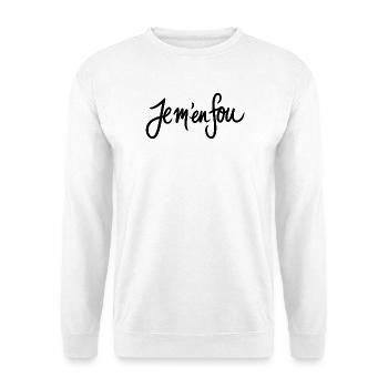 Je m'en fou Motto Französisch - Unisex Pullover - Weiß - Vorne