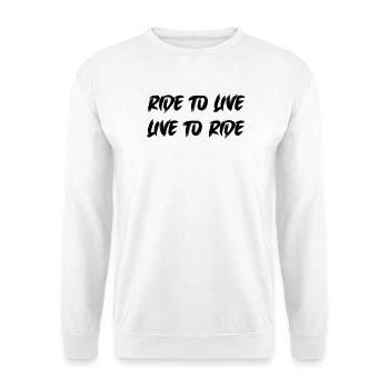 ride to live - Unisex Pullover - Weiß - Vorne
