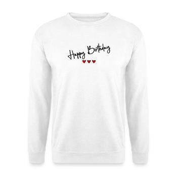 HAPPY BIRTHDAY. CHRISTMAS. YEAR. ANNIVERSARY - Unisex Sweatshirt - white - Front