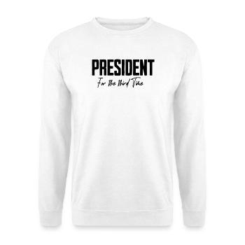 President zum dritten mal in der Usa  - Unisex Pullover - Weiß - Vorne