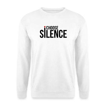 Ich wähle Stille - Unisex Pullover - Weiß - Vorne