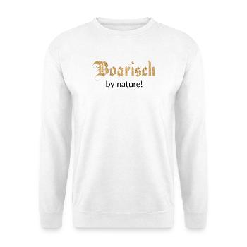 Boarisch by nature! Bayern - Unisex Pullover - Weiß - Vorne