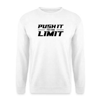 Push It To The Limit - Unisex Sweatshirt - white - Front