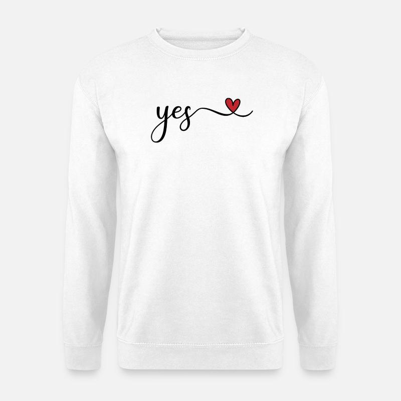 yes - Unisex Sweatshirt - white