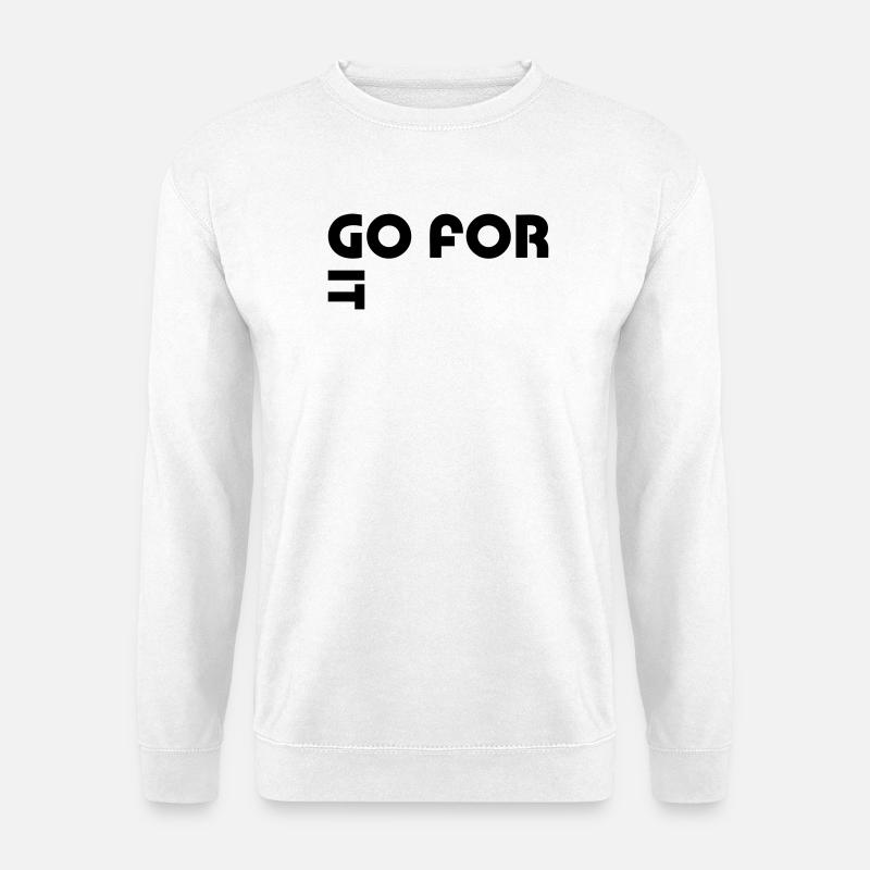 Go for it - Unisex Pullover - Weiß