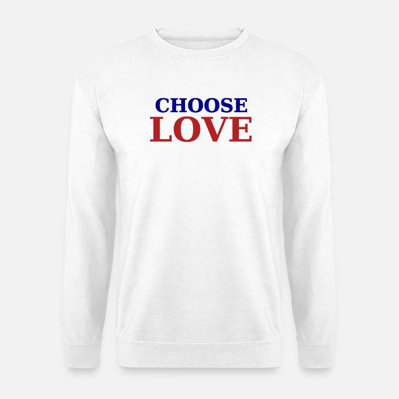 CHOOSE_LOVE - Unisex Pullover - Weiß