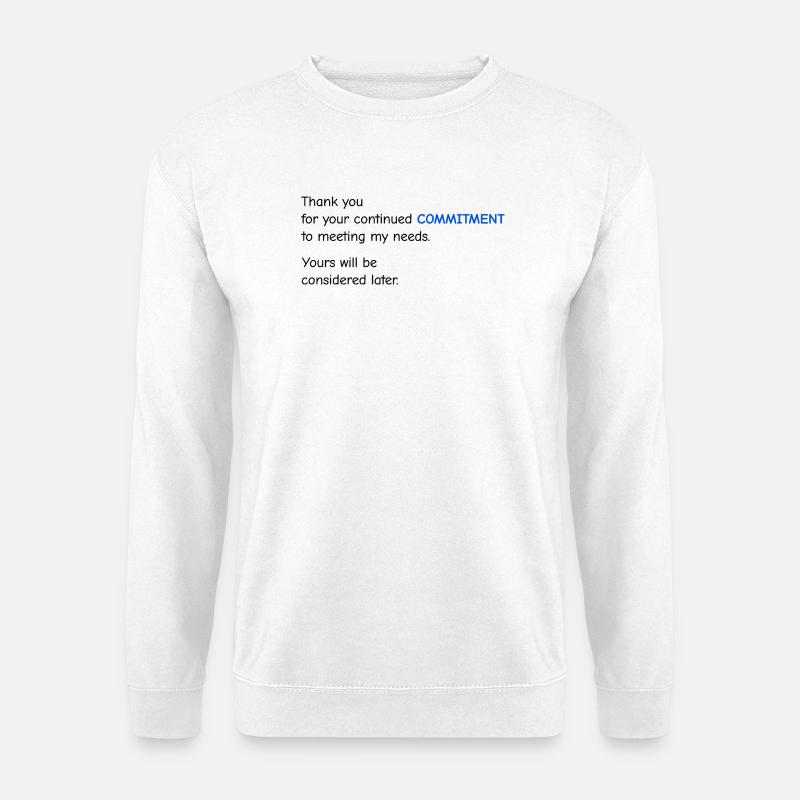 Baby Performance Review - Commitment - Unisex Sweatshirt - white