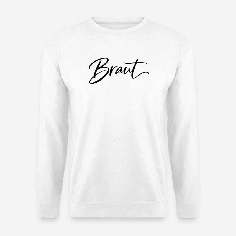 Team Braut - Unisex Pullover - Weiß