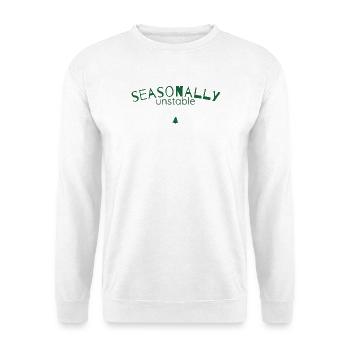 Seasonally Unstable – Humor Weihnachtsstatement - Unisex Pullover - Weiß - Vorne - Alina (178cm) & Michal (187cm)