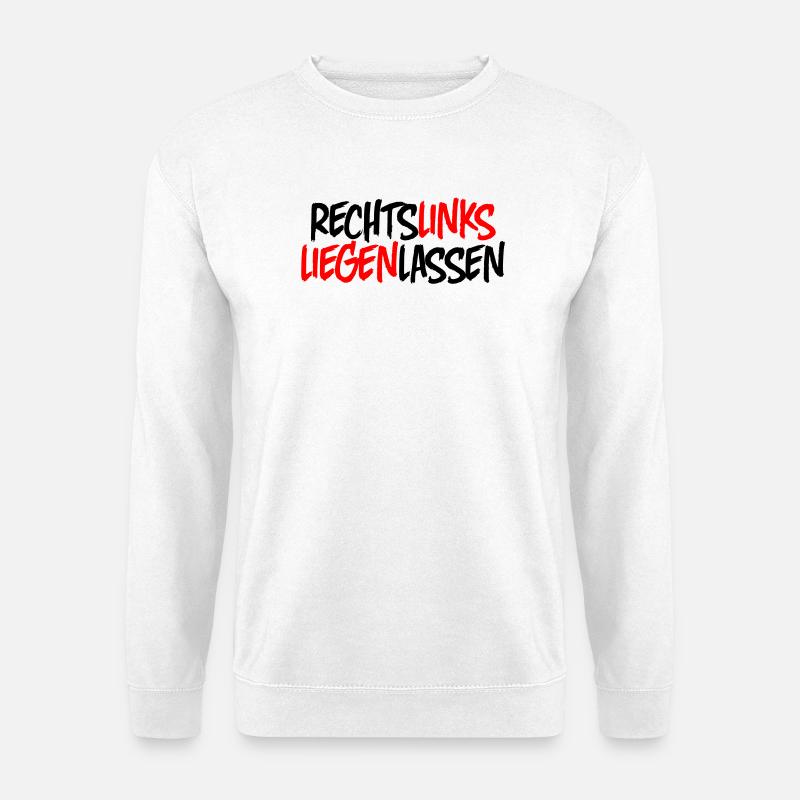 Recht Links Liegen Lassen - Unisex Pullover - Weiß