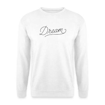 Dream - Unisex Pullover - Weiß - Vorne