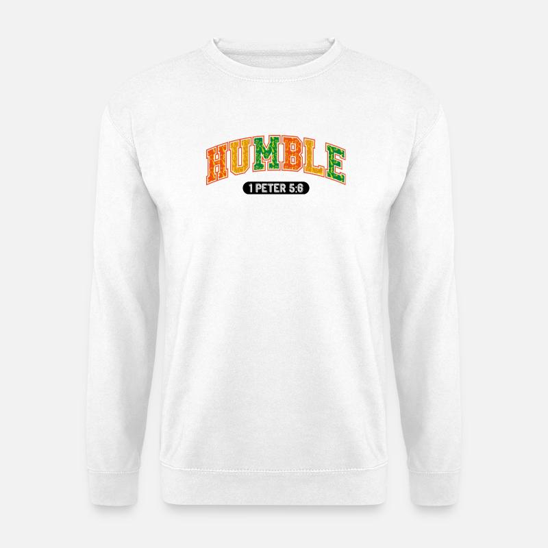 Die Botschaft der Demut 1Petrus 5,6 - Unisex Pullover - Weiß