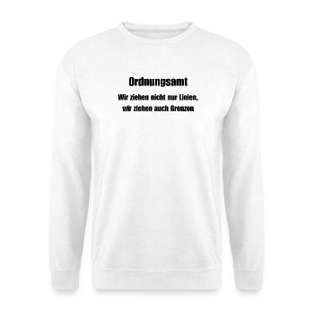 Public Order Office Grenzenzieher - Unisex Sweatshirt - white - Front